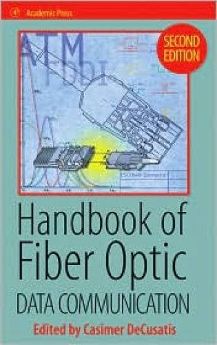 Handbook of Fiber Optic Data Communication