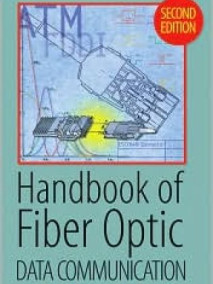 Handbook of Fiber Optic Data Communication