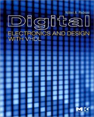 Digital Electronics and Design with VHDL