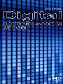 Digital Electronics and Design with VHDL