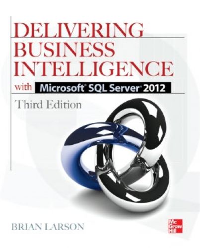 Delivering Business Intelligence with Microsoft SQL Server 2012, 3/Ed