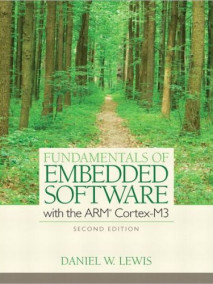 Fundamentals of Embedded Software with the ARM Cortex-M3