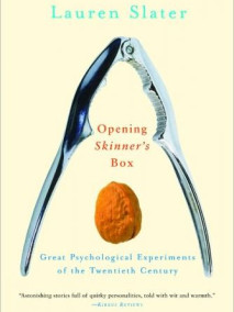 Opening Skinner's Box: Great Psychological Experiments of the Twentieth Century