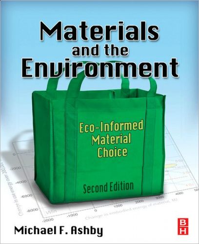 Materials and the Environment: Eco-informed Material Choice, 2/Ed