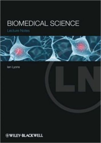 Lecture Notes: Biomedical Science