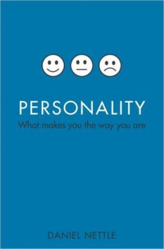 Personality: What Makes You the Way You Are