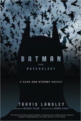 Batman and Psychology: A Dark and Stormy Knight