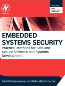 Embedded Systems Security: Practical Methods for Safe and Secure Software and Systems Development