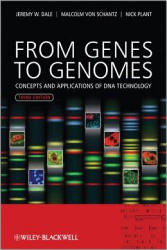 From Genes to Genomes: Concepts and Applications of DNA Technology, 3/Ed
