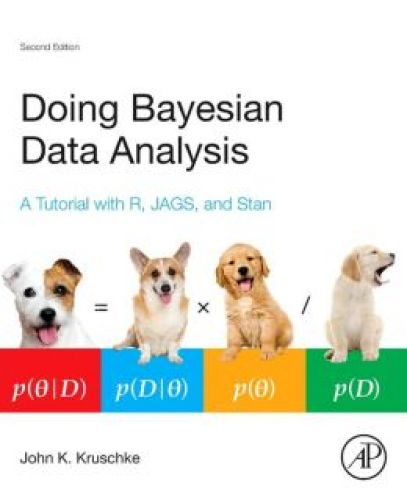 Doing Bayesian Data Analysis: A Tutorial with R, JAGS, and Stan