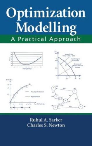 Optimization Modelling: a Practical Approach