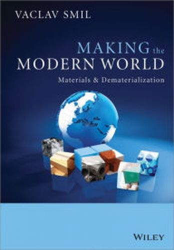 Making the Modern World: Materials and Dematerialization