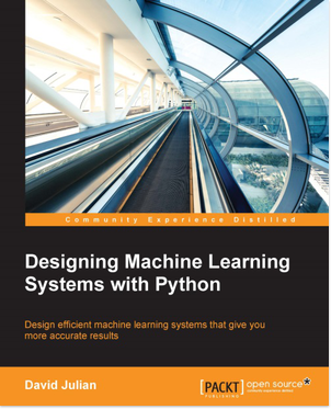 Designing Machine Learning Systems with Python