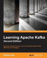 Learning Apache Kafka, 2/Ed