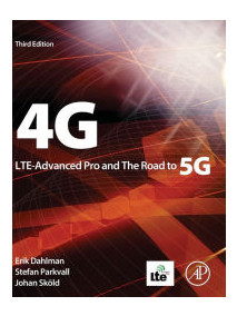 4G, LTE-Advanced Pro and The Road to 5G, 3/Ed