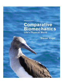 Comparative Biomechanics: Life's Physical World  2/Ed