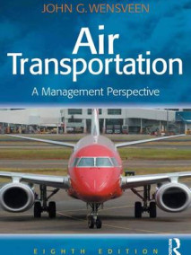 Air Transportation: A Management Perspective, 8/Ed