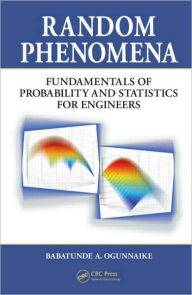 Random Phenomena: Fundamentals of Probability and Statistics for Engineers