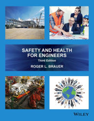 Safety and Health for Engineers, 3/Ed