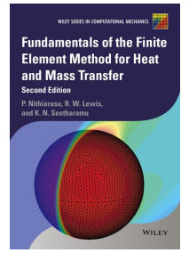 Fundamentals of the Finite Element Method for Heat and Mass Transferm, 2/Ed