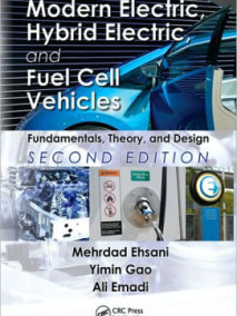 Modern Electric, Hybrid Electric, and Fuel Cell Vehicles: Fundamentals, Theory, and Design, 2/Ed