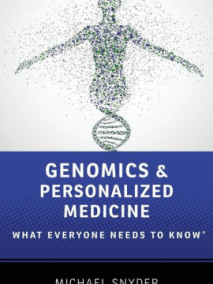 Genomics and Personalized Medicine: What Everyone Needs to Know