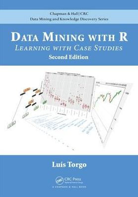Data Mining with R: Learning with Case Studies, 2/Ed