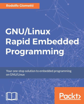 GNU/Linux Rapid Embedded Programming