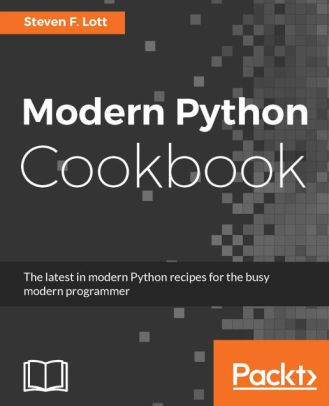 Modern Python Cookbook