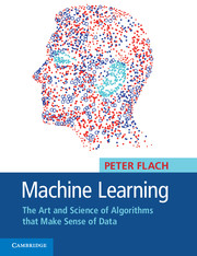 Machine Learning: The Art and Science of Algorithms that Make Sense of Data