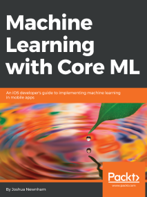 Machine Learning with Core ML