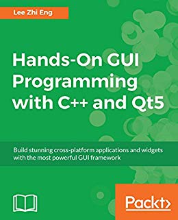 Hands On GUI Programming with C++ and Qt5