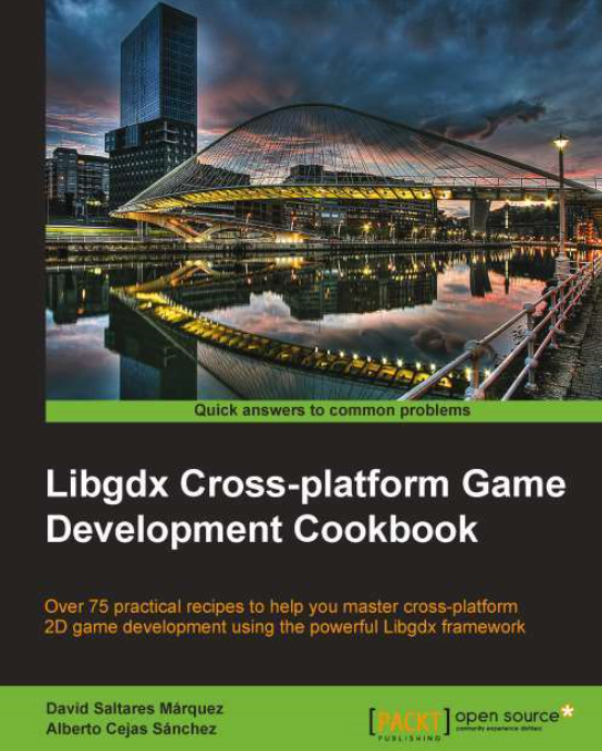 Libgdx Cross-platform Game Development Cookbook