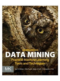 Data Mining Practical Machine Learning Tools and Techniques, 4/Ed