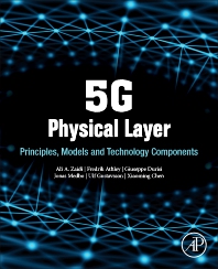 5G Physical Layer: Principles, Models and Technology Components