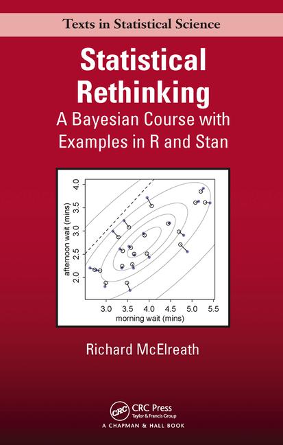 Statistical Rethinking: A Bayesian Course with Examples in R and Stan