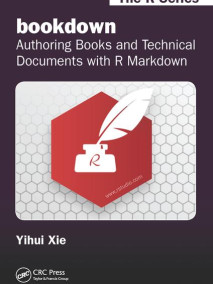 bookdown: Authoring Books and Technical Documents with R Markdown